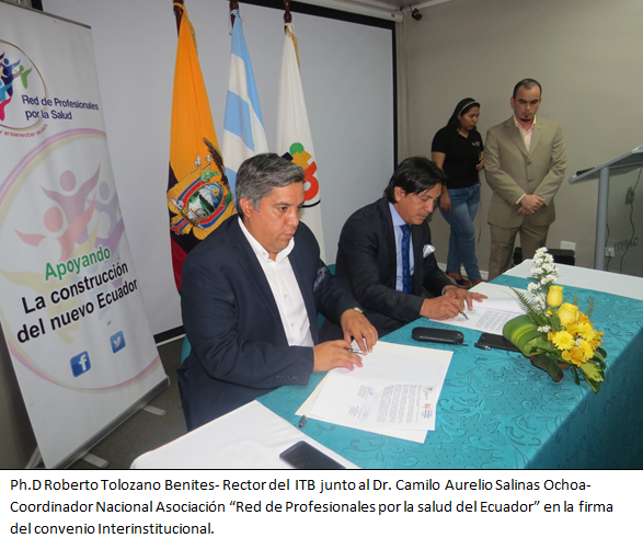 Instituto Superior Tecnológico Bolivariano de Tecnología (ITB) Firma convenio con Asociación "Red de Profesionales por la Salud del Ecuador"