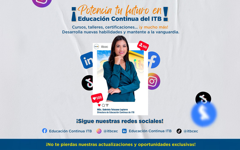 ¡Transforma tu futuro con la Educación Continua del ITB!