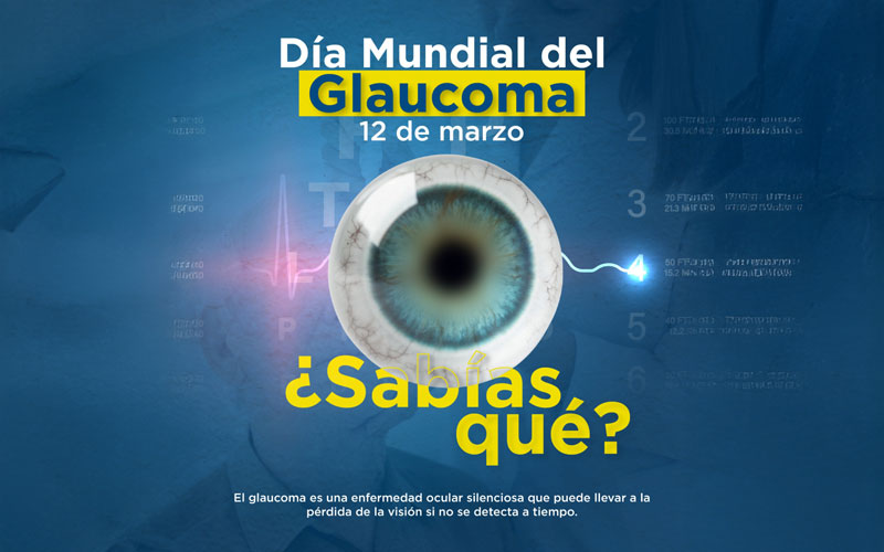 Hoy, 12 de marzo, conmemoramos el Día Mundial del Glaucoma