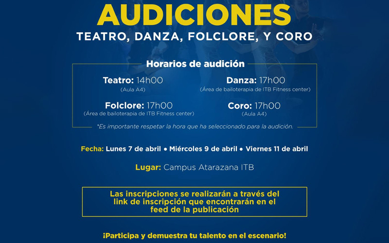 El Centro de Arte y Cultura del ITB te invita a participar en las audiciones para Teatro, Danza, Folclore y Coro.