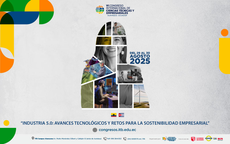 ¡No te pierdas el VI Congreso Internacional de Ciencias Técnicas y Empresariales!