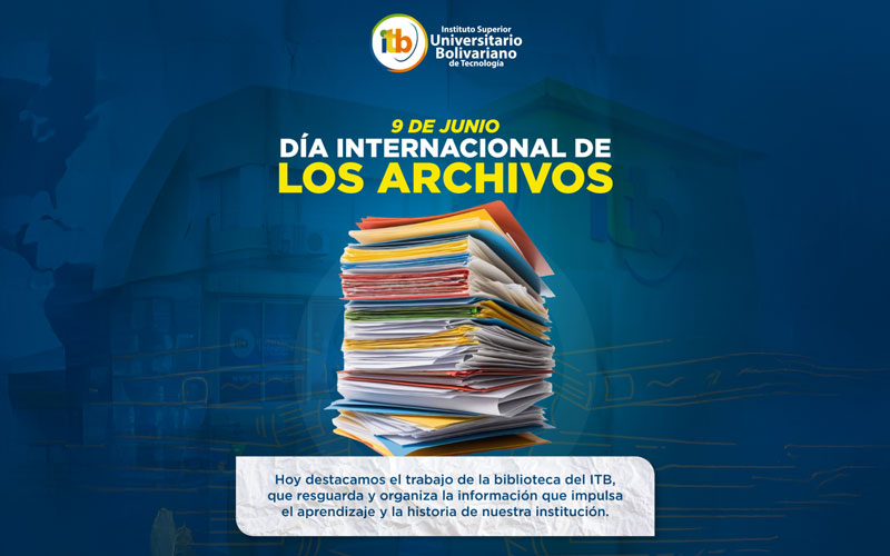 ¡Hoy celebramos el Día Internacional de los Archivos! 