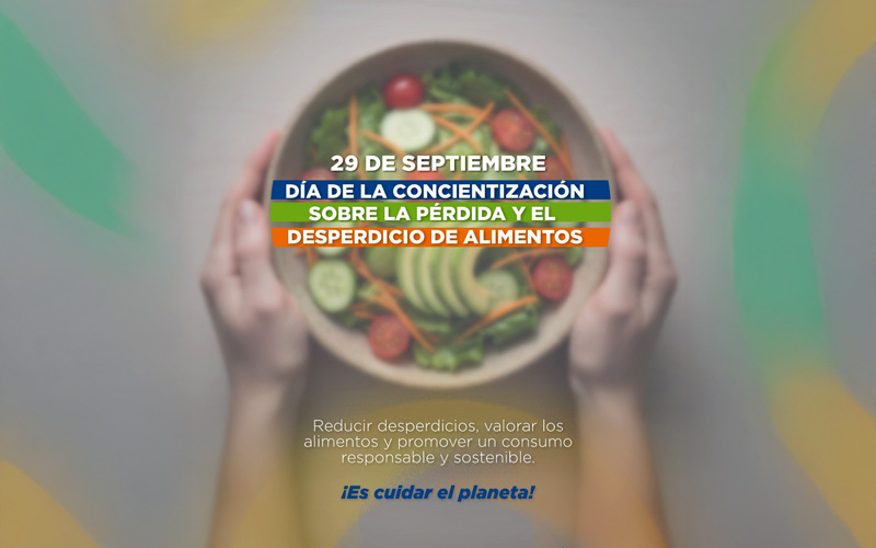 Día Internacional de Concienciación sobre la Pérdida y el Desperdicio de Alimentos