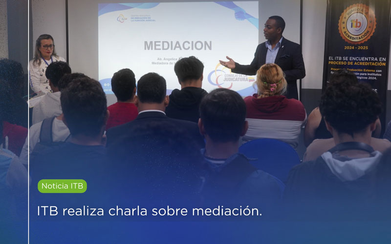 ITB promueve charla sobre mediación en conjunto con el Consejo de la Judicatura. 