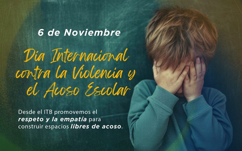 Conmemoramos el Día Internacional contra la Violencia y el Acoso Escolar