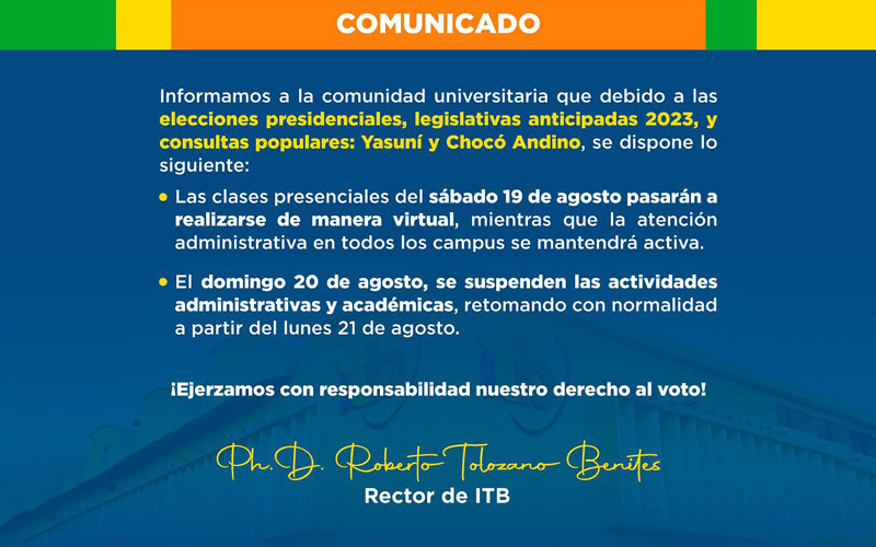 Dada la próxima jornada electoral en nuestro país, informamos a nuestra comunidad bolivariana la siguiente disposición académica y administrativa
