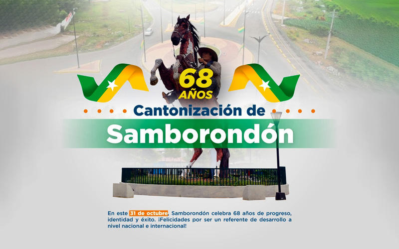 ¡Felices 68 años de cantonización, Samborondón!