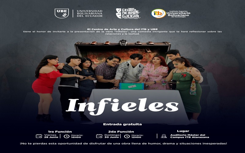 No te pierdas la obra "Infieles" del grupo de teatro Camaleones del Centro de Arte y Cultura del ITB y UBE! 